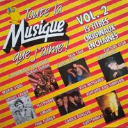 Various - Toute La Musique Que J'aime ! Vol. 2