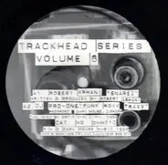 Robert Armani, Mark Williams a.o. - Trackhead Series Volume 6
