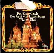 J. Strauss II - Wiener Blut / Der Zarewitsch / Der Graf von Luxemburg (Excerpts)