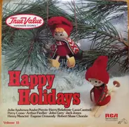 Perry Como, André Previn, Eugene Ormandy, a.o., - True Value Hardware Stores - Happy Holidays - Volume 15
