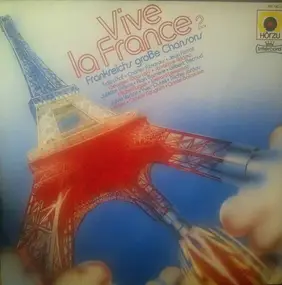 Edith Piaf - Vive La France 2 - Frankreichs Große Chansons
