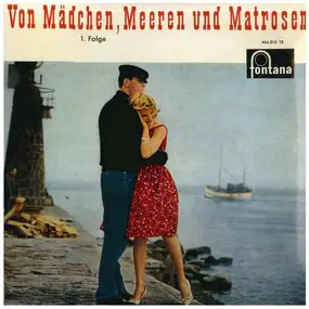 Various Artists - Von Mädchen, Meeren Und Matrosen (1. Folge)