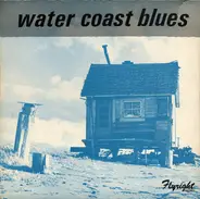 Wright Holmes / The Sugarman a.o. - Water Coast Blues