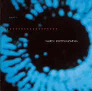 Colin Newman, Immersion, Pablo's Eye a.o. - Water Communication