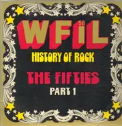 Various - WFIL History Of Rock The Fifties Part 1