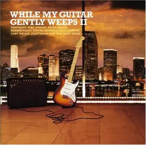 Texas - While My Guitar Gently Weeps Vol. 2