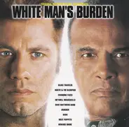 Dave Matthews Band, Bush, Howard Shore a.o. - White Man's Burden (Original Motion Picture Soundtrack)