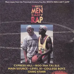 Cypress Hill - White Men Can't Rap (More Music From The Twentieth Century Fox Film White Men Can't Jump)