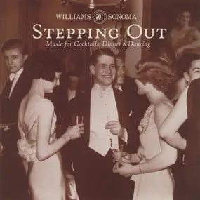 Count Basie - Williams Sonoma Stepping Out: Music for Cocktails, Dinner & Dancing