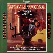 Various - Wolga Wolga (Kosaken - Chöre - Balalaikas)