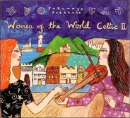 Natalie MacMaster, Eileen Ivers, Mary Jane Lamond a.o. - Women Of The World: Celtic II