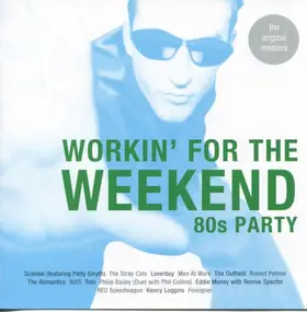 Men at Work - Workin' For The Weekend - 80s Party