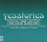 Yes, Esquire, Rick Wakeman a.o. - Yesstories (Group & Solo Tales)