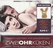 Plushgun, Jason Lytle a.o. - Zweiohrküken (Original Motion Picture Soundtrack) (Pur-Edition)