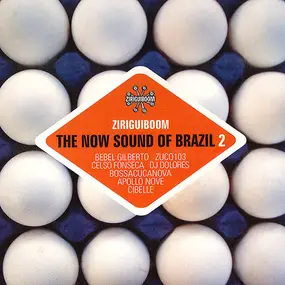 Various Artists - Ziriguiboom - The Now Sound Of Brazil 2