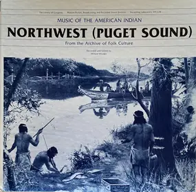 Various Artists - Music Of The American Indian - Northwest (Puget Sound)