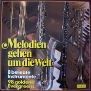 Heinz Schachtner / Franz Lambert / The Spotnicks a.o. - Melodien Gehen Um Die Welt