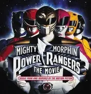 Various - Mighty Morphin Power Rangers: The Movie (Music From And Inspired By The Motion Picture)