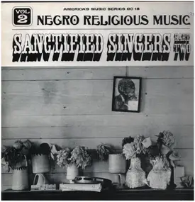 Blind Willie Johnson - Negro Religious Music Vol. 2 - Sanctified Singers - Part Two