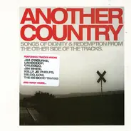 Sam Prekop / Peggy Honeywell / Hayden a.o. - Another Country - Songs Of Dignity & Redemption From The Other Side Of The Tracks