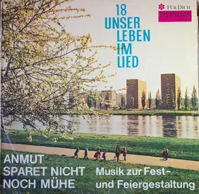 Gewandhausorchester Leipzig - Anmut Sparet Nicht Noch Mühe (Musik Zur Fest- Und Feiergestaltung)