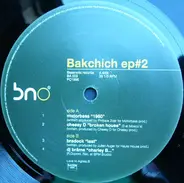 Motorbass, Cheesy D, Bradock, DJ Brâme - Bakchich EP#2