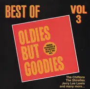 Jerry Lee Lewis, The Chiffons, The Skyliners a.o. - Best Of Oldies But Goodies, Vol. 3