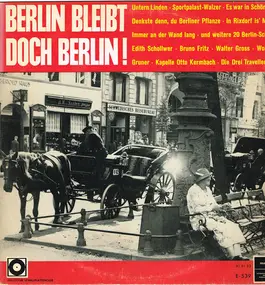 Edith Schollwer - Berlin Bleibt Doch Berlin