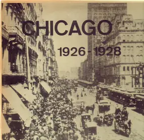 Various Artists - Chicago 1926-1928