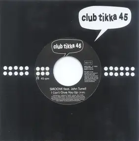 Smoove - Club Tikka 45 Vol. 1