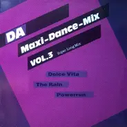 Dolce Vita, The Rain, Powerrun a.o. - DA Maxi-Dance-Mix Vol. 3