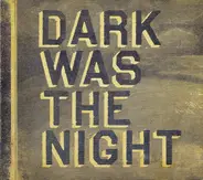 Dirty Projectors + David Byrne a.o. - Dark Was The Night