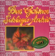 Die Hits Des Jahres 1971 - Das Goldene Schlager-Archiv - Die Hits Des Jahres 1971