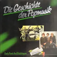 The Seeds / The Archies / Count Five a.o. - Die Geschichte Der Popmusik - Early Punk And Bubblegum, Vol. 17