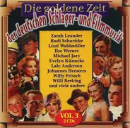 Ilse Werner, Lale Anderson, Rudi Schuricke - Die Goldene Zeit Der Deutschen Schlager- Und Filmmusik Vol. 3