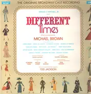 Michael Brown - Different Times original Broadway cast recording