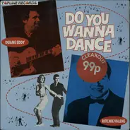 Little Richard / Ritchie Valens / Duane Eddy a.o. - Do You Wanna Dance