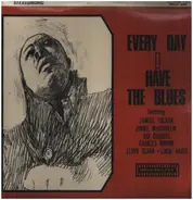 Lowell Fulson, Charles Brown, Ray Charles, Linda Hayes a.o. - Every Day I Have The Blues