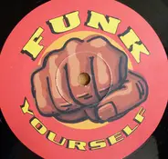 Fat Larry's Band / Gary Byrd And The G.B.Experience - Funk Yourself
