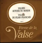 Victor Young / Hubert Giraud a.o. - Féerie De La Valse / Valses Autour Du Monde. Valses De Films Français