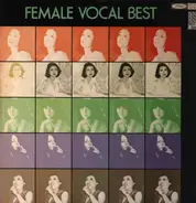 Saori Yuki / Lee Sung Ae / Tomoko Ogawa a.o. - Female Vocal Best