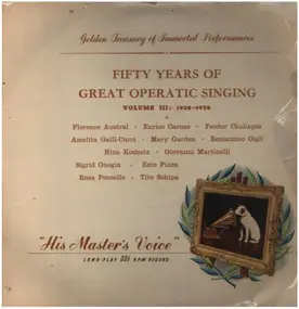 Enrico Caruso - Fifty Years Of Great Operatic Singing Volume III 1920-1930