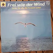 Hannes Wader, Brian Hyland a.o. - Frei Wie Der Wind