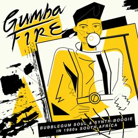 Stimela - Gumba Fire (Bubblegum Soul & Synth​-​Boogie In 1980s South Africa)