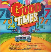 Terry Jack / Suzie Quatro / Boney M. a.o. - Good Times