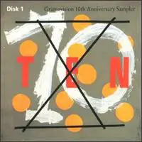 Bob Moses - Gramavision 10th Anniversary Sampler - Ten - Disk 1