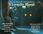 Gary Moore, Muddy Waters & others - I Love The Blues