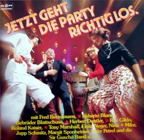Jupp Schmitz - Jetzt Geht Die Party Richtig Los
