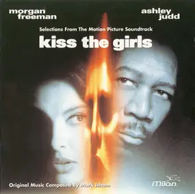 Mark Isham - Kiss The Girls (Selections From The Motion Picture Soundtrack)