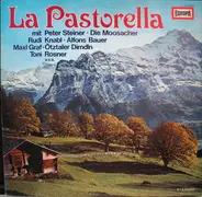 Peter Steiner / Die Moosacher / Rudi Knabl a.o. - La Pastorella